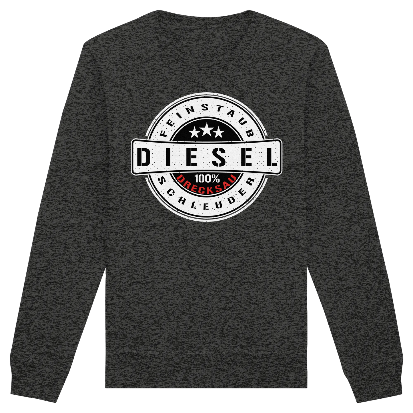 Feinstaub Schleuder Diesel 100% Drecksau Sweatshirt