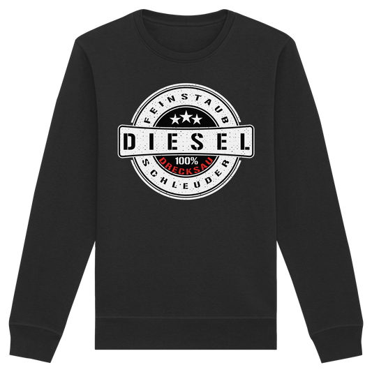 Feinstaub Schleuder Diesel 100% Drecksau - Organic Basic Unisex Sweatshirt
