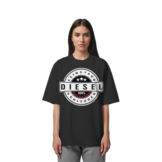 Feinstaub Schleuder Diesel 100% Drecksau - Organic Oversize Shirt