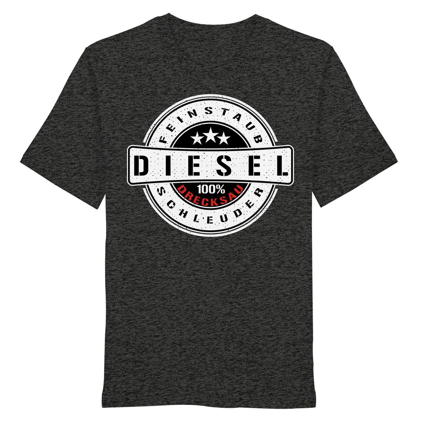 Feinstaub Schleuder Diesel 100% Drecksau Shirt