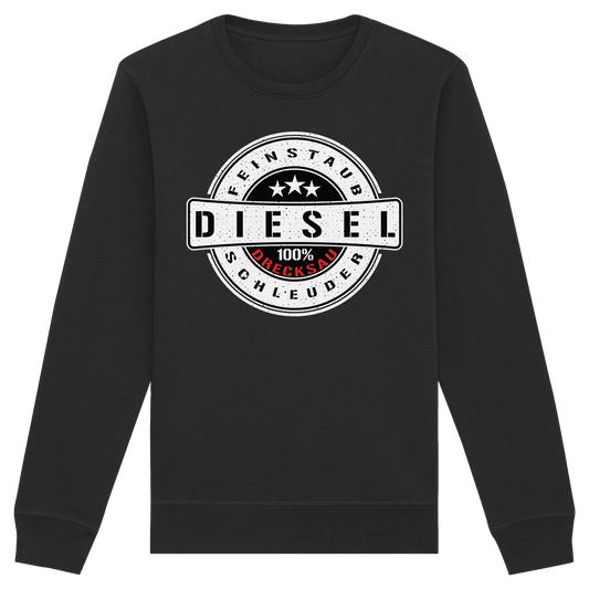 Feinstaub Schleuder Diesel 100% Drecksau Sweatshirt