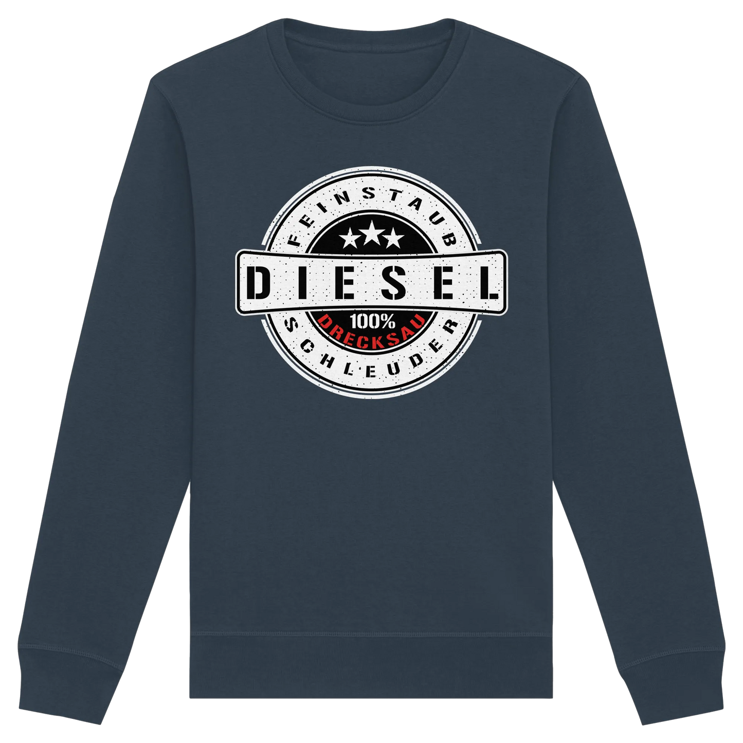 Feinstaub Schleuder Diesel 100% Drecksau Sweatshirt