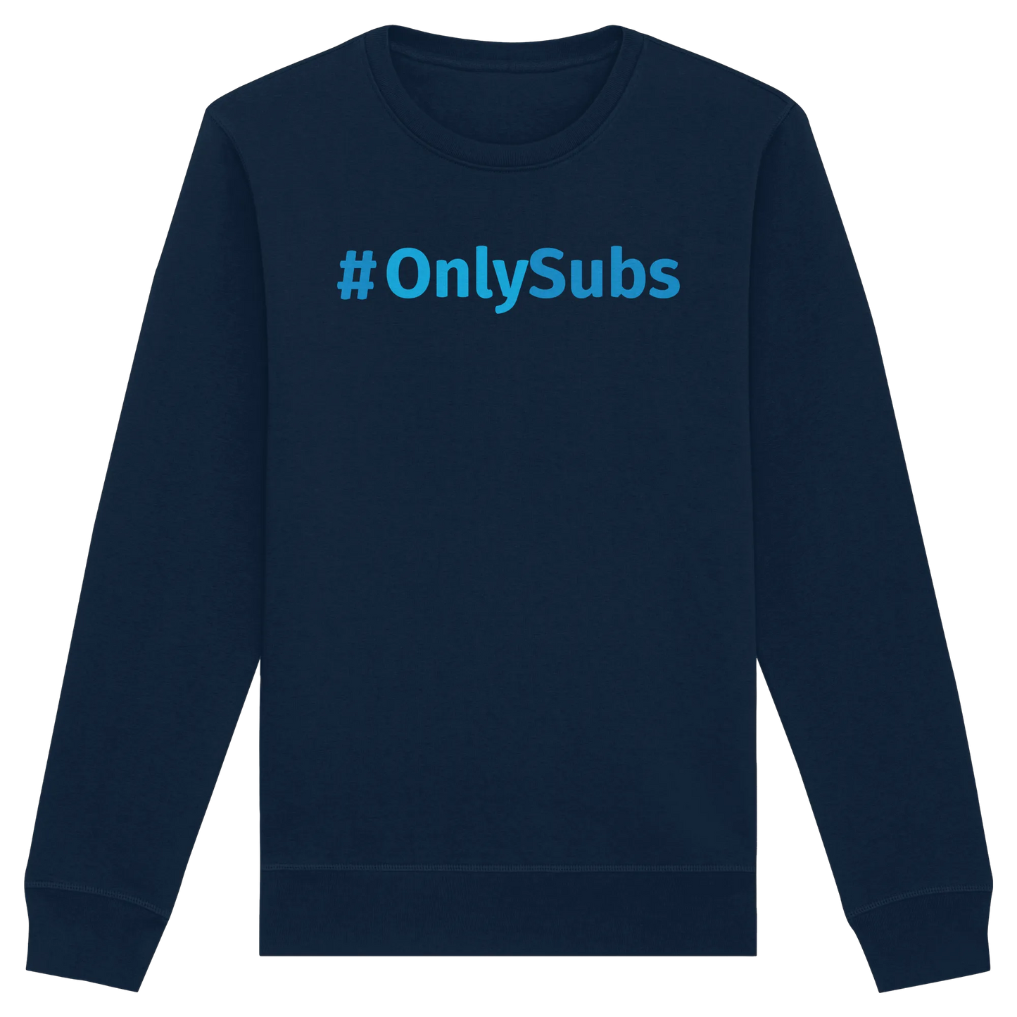 #OnlySubs - Organic Basic Unisex Sweatshirt