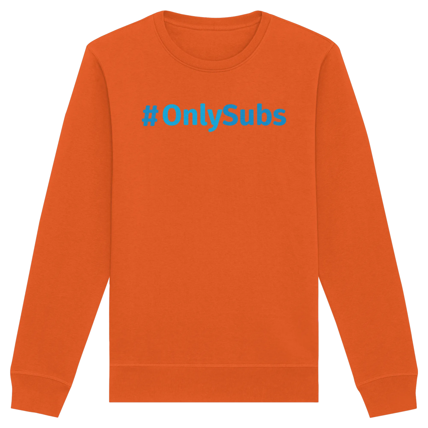 #OnlySubs - Organic Basic Unisex Sweatshirt