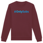 #OnlySubs - Organic Basic Unisex Sweatshirt-Sweatshirts-BassBuddys-Burgundy-XS-BassBuddys | Shop