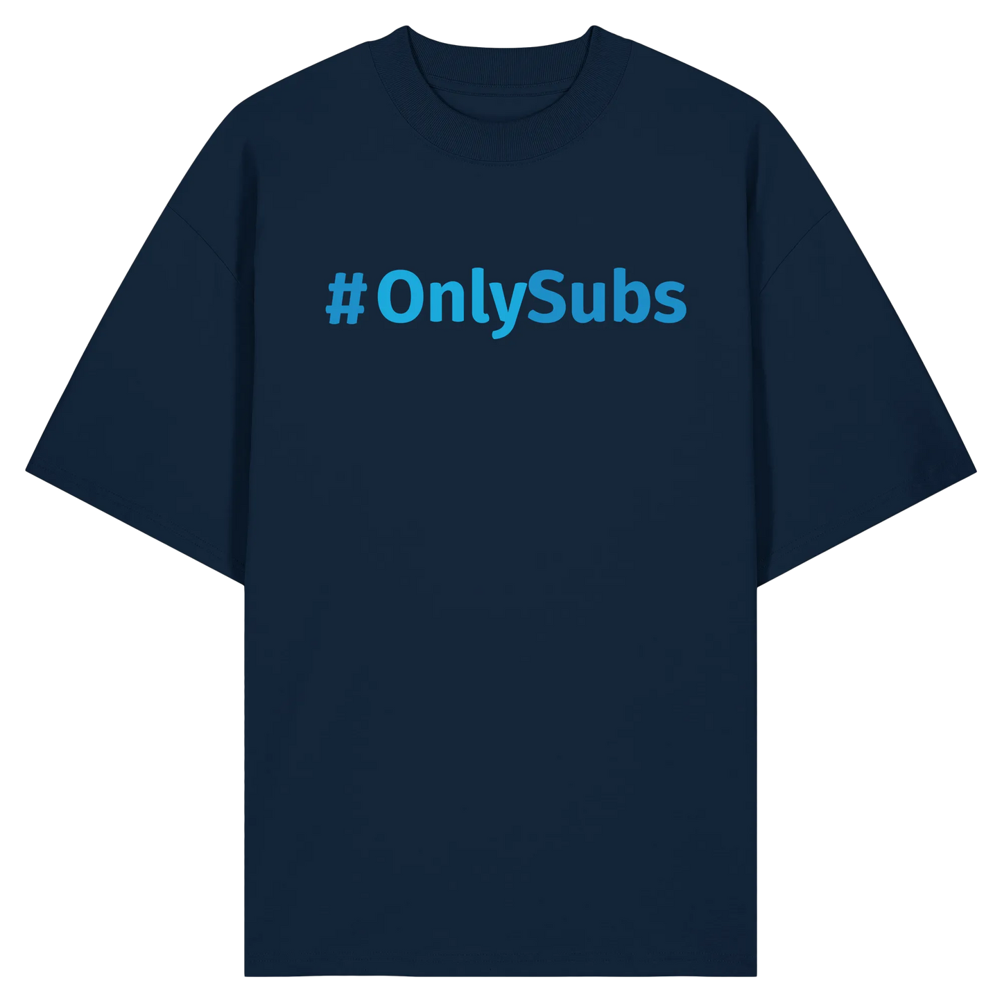 #OnlySubs - Organic Oversize Shirt