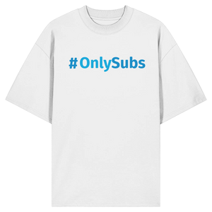 #OnlySubs - Organic Oversize Shirt-Unisex-Shirts-BassBuddys-White-XS-BassBuddys | Shop