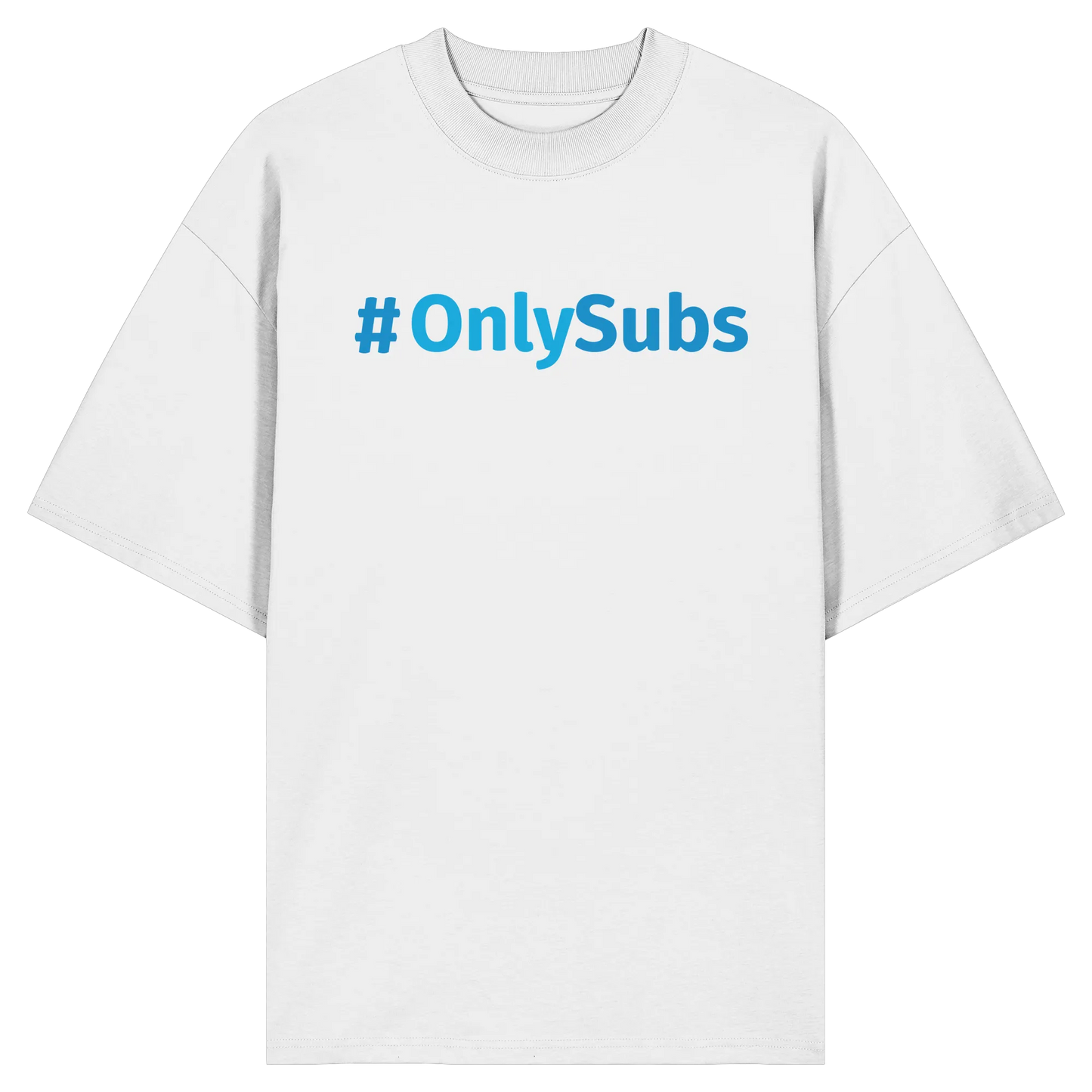 #OnlySubs - Organic Oversize Shirt