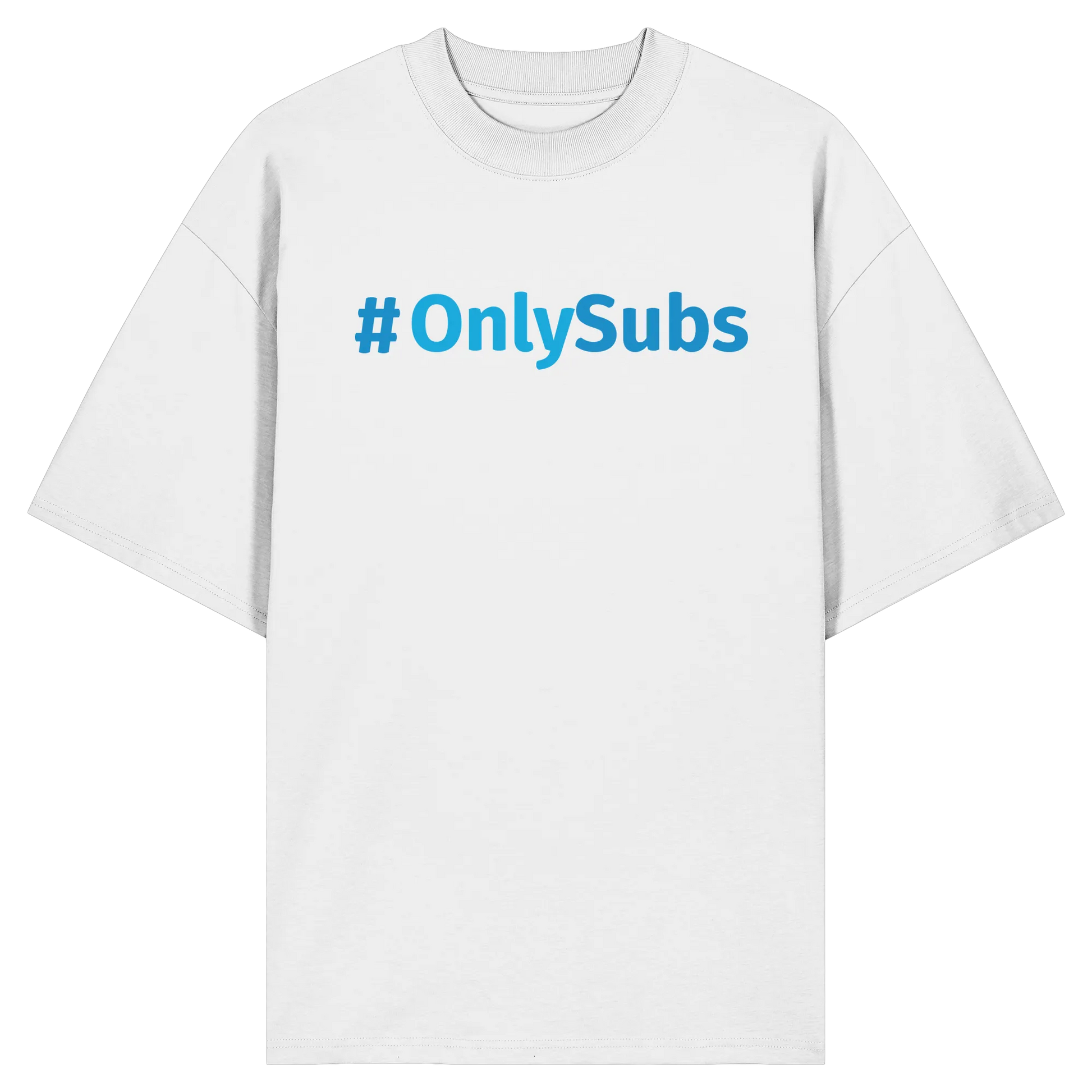 #OnlySubs - Organic Oversize Shirt