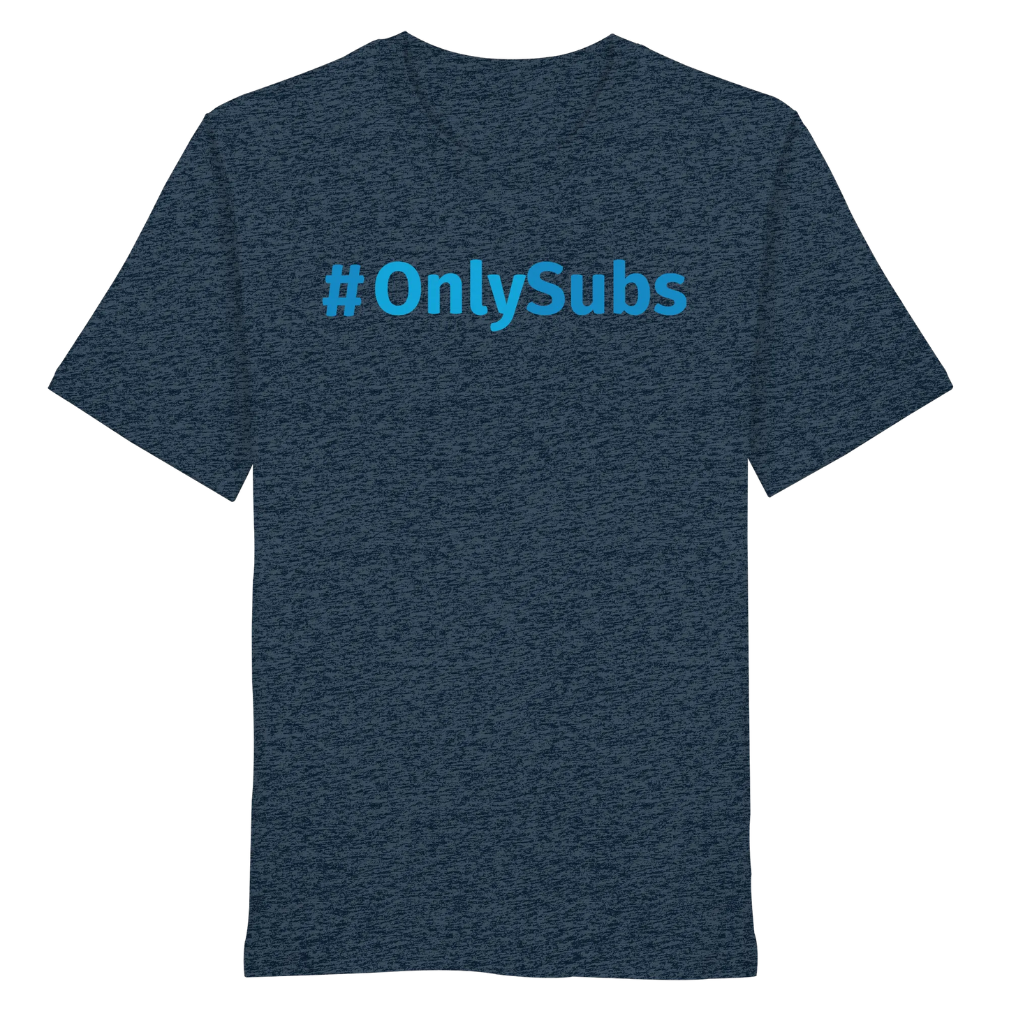 #OnlySubs - Organic Shirt