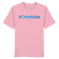 #OnlySubs - Organic Shirt-Unisex-Shirts-BassBuddys-Cotton Pink-XS-BassBuddys | Shop