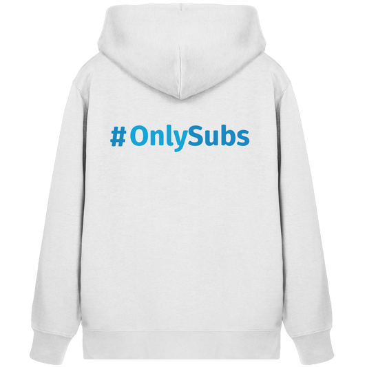 #OnlySubs  - Organic Zipper