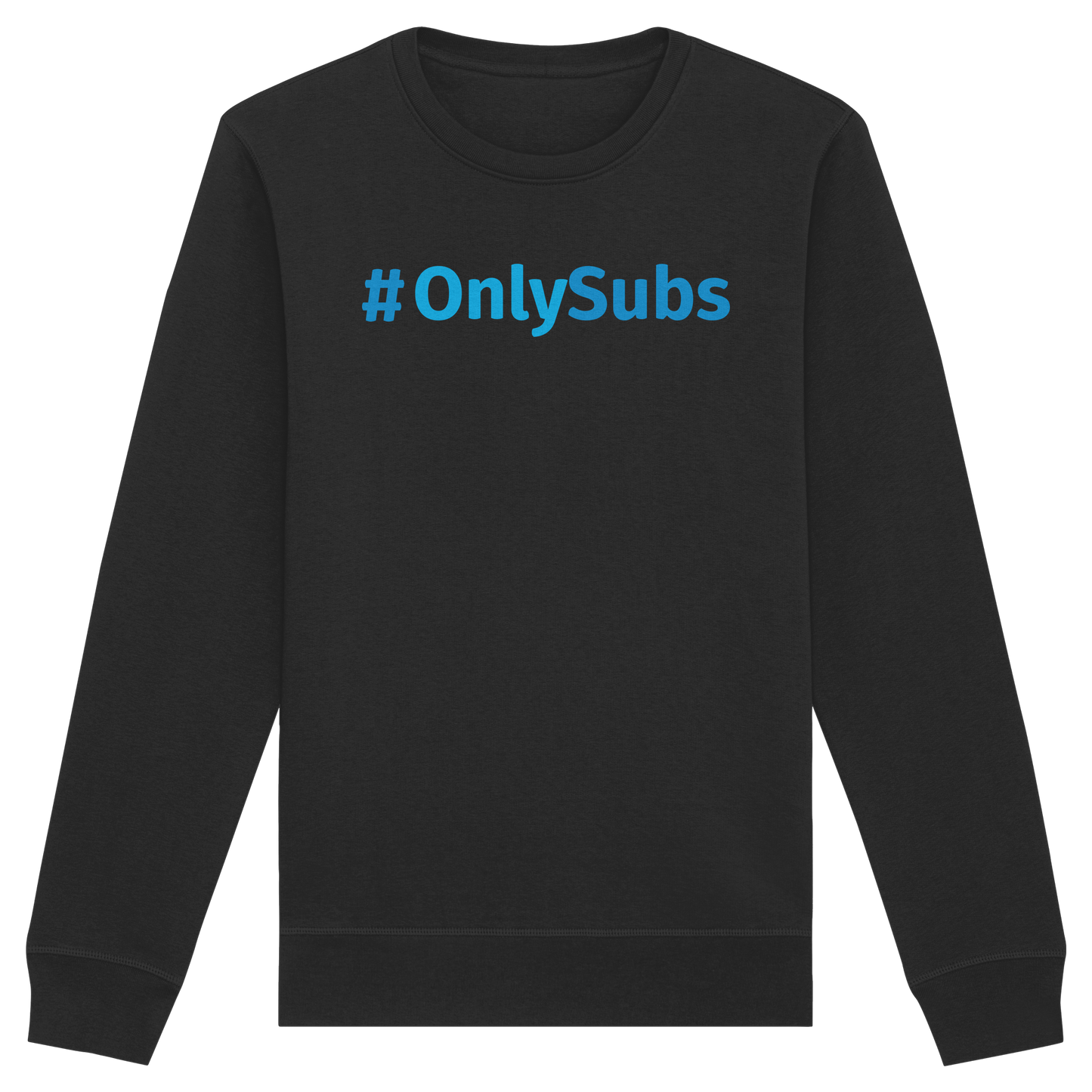 #OnlySubs  - Organic Basic Unisex Sweatshirt