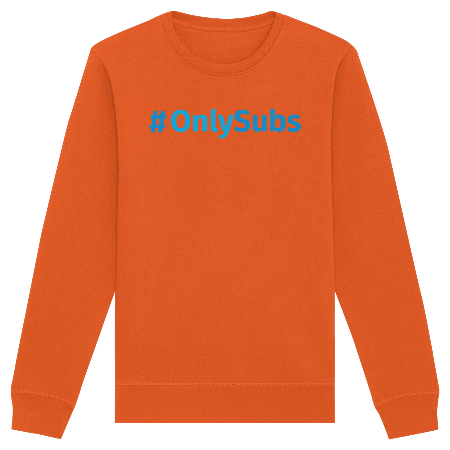 #OnlySubs  - Organic Basic Unisex Sweatshirt