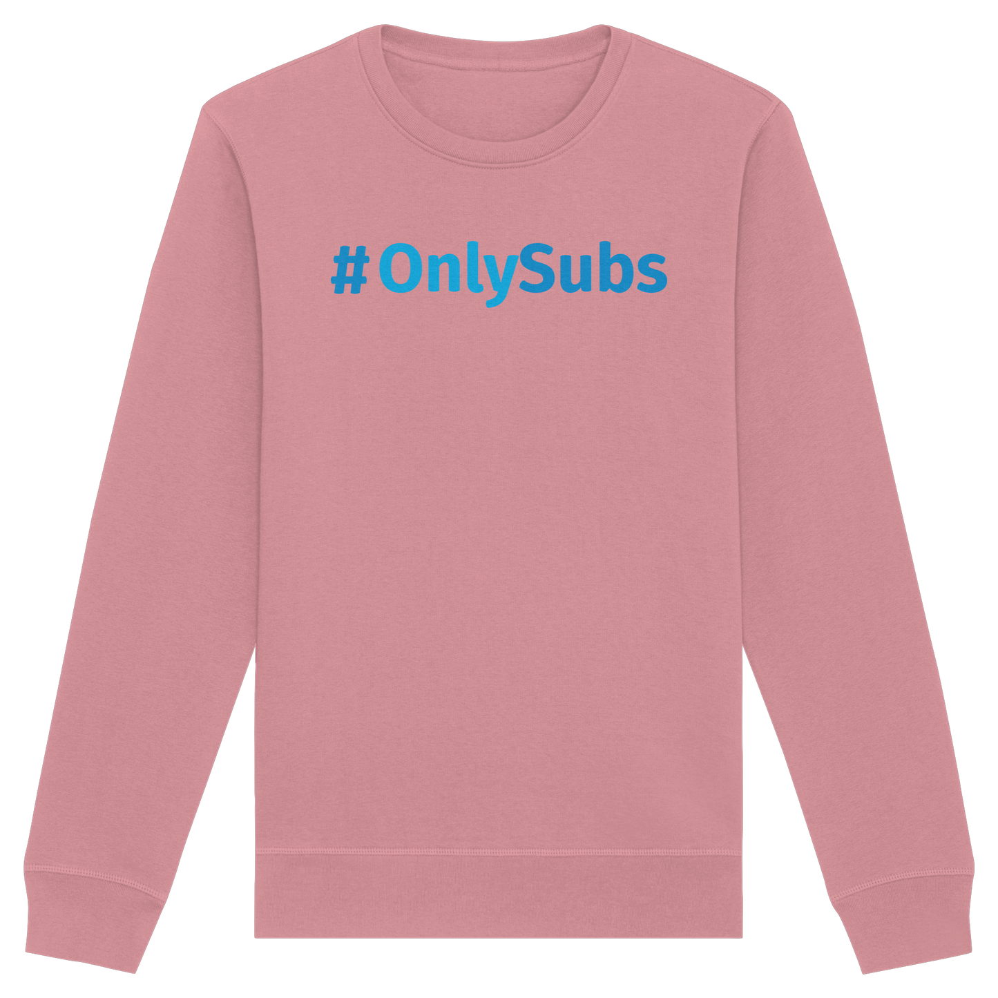 #OnlySubs  - Organic Basic Unisex Sweatshirt