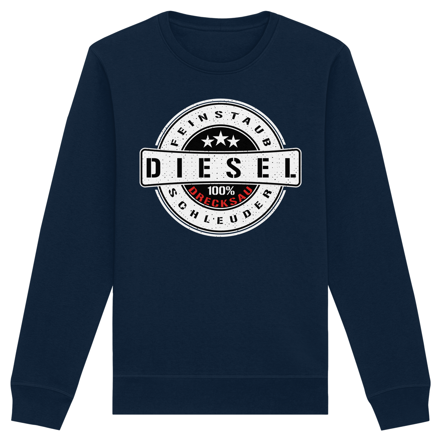Feinstaub Schleuder Diesel 100% Drecksau  - Organic Basic Unisex Sweatshirt
