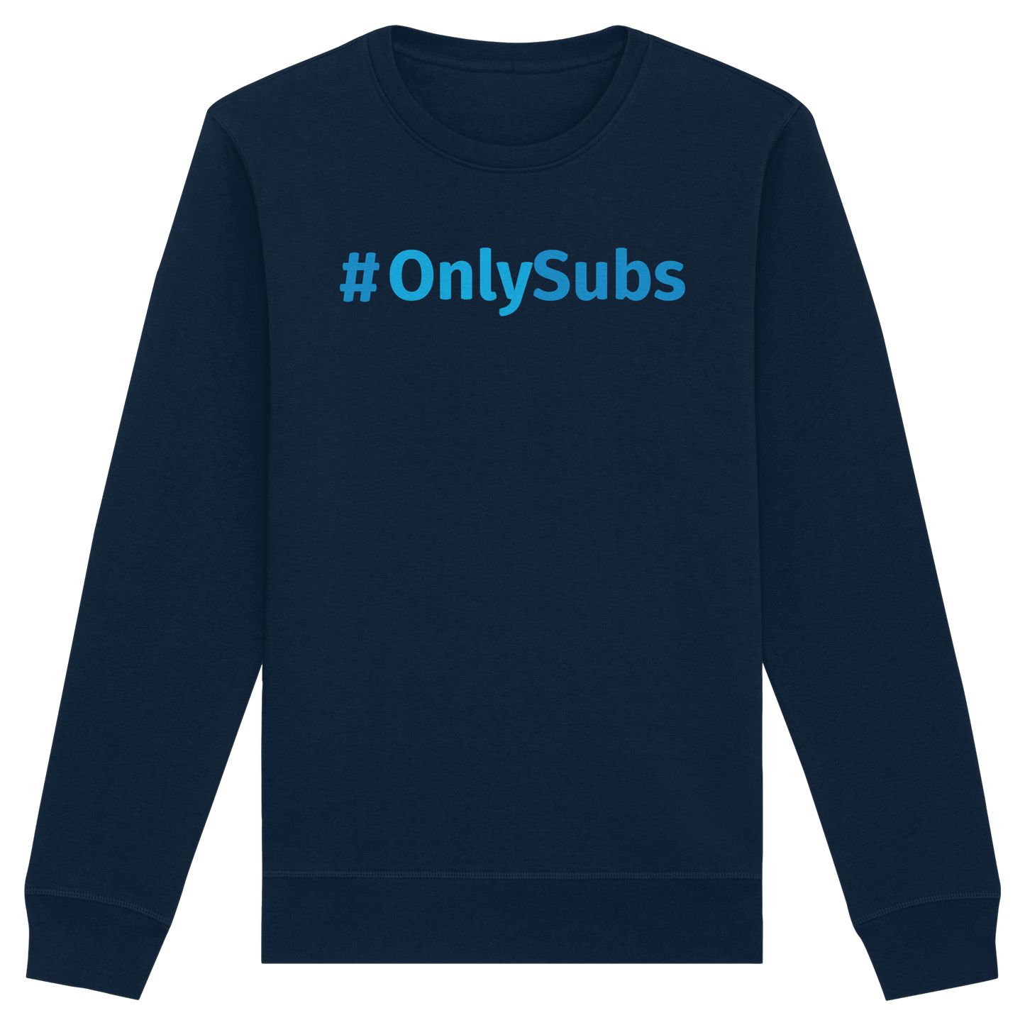 #OnlySubs  - Organic Basic Unisex Sweatshirt