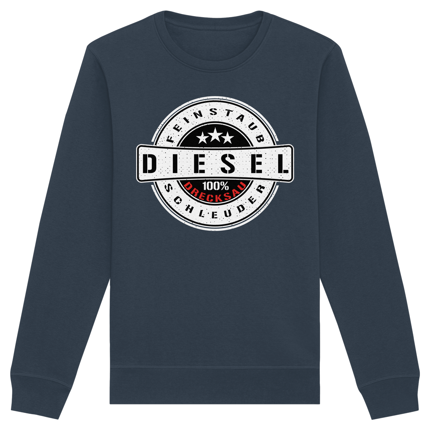 Feinstaub Schleuder Diesel 100% Drecksau  - Organic Basic Unisex Sweatshirt