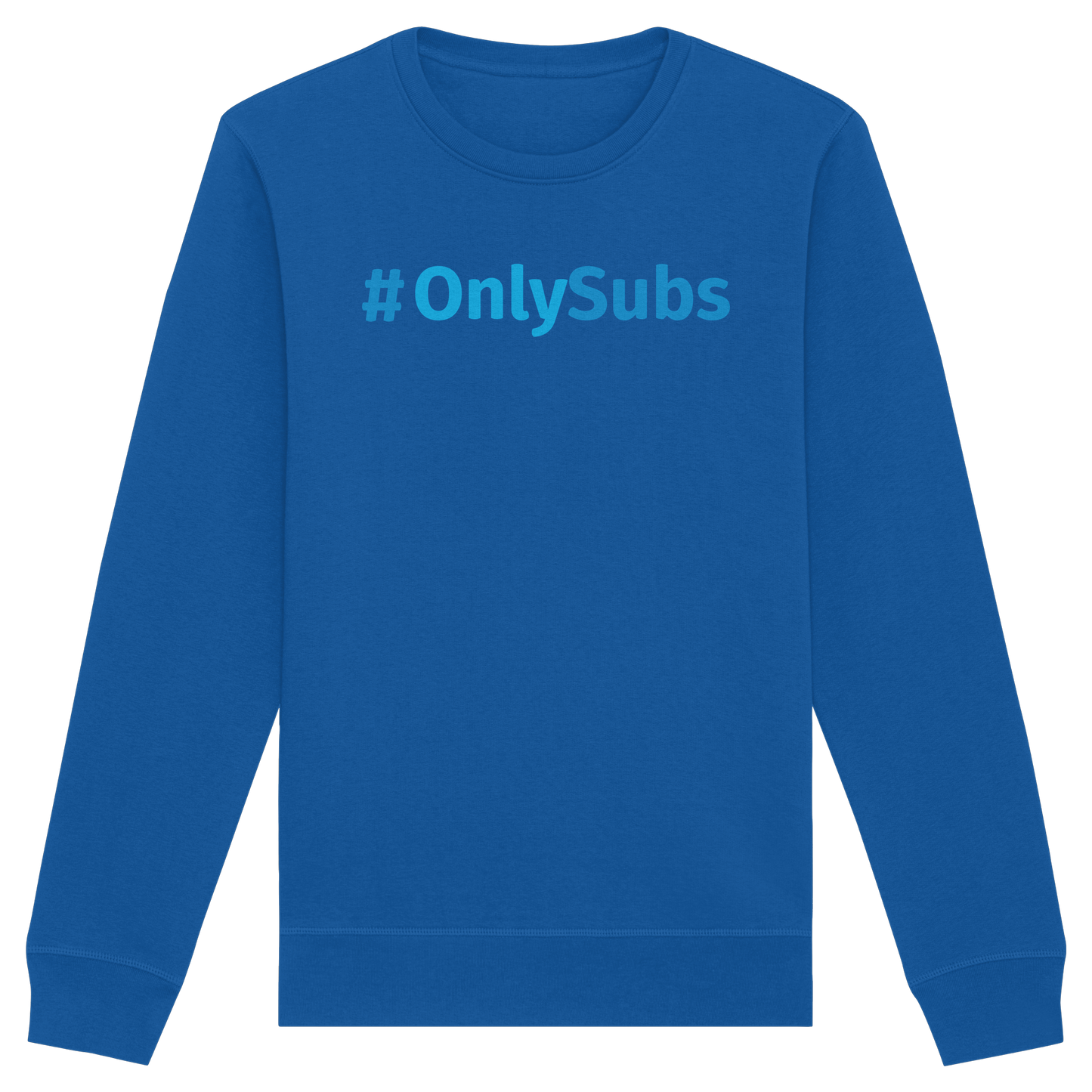 #OnlySubs  - Organic Basic Unisex Sweatshirt