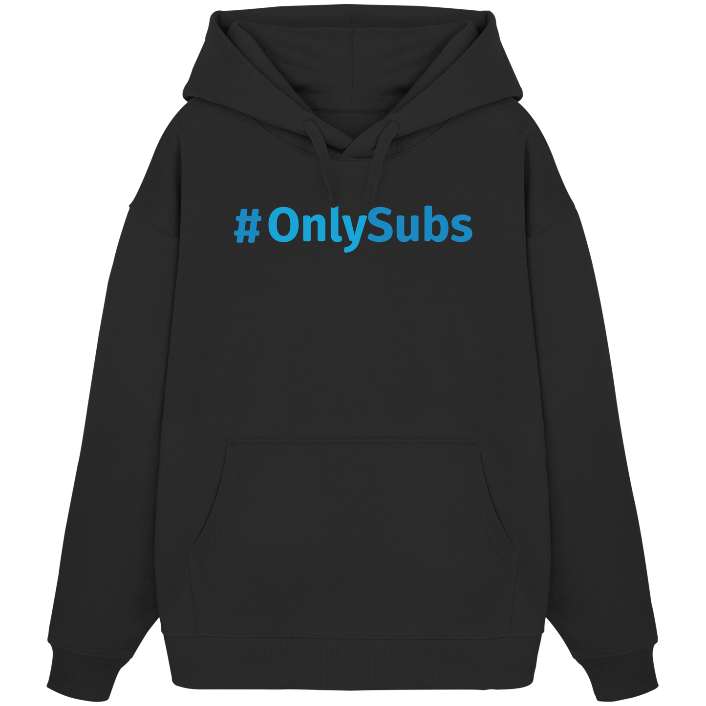#OnlySubs  - Organic Oversize Hoodie
