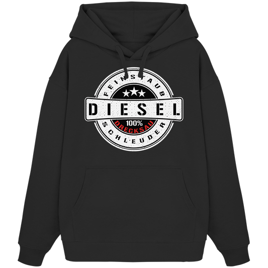 Feinstaub Schleuder Diesel 100% Drecksau  - Organic Oversize Hoodie