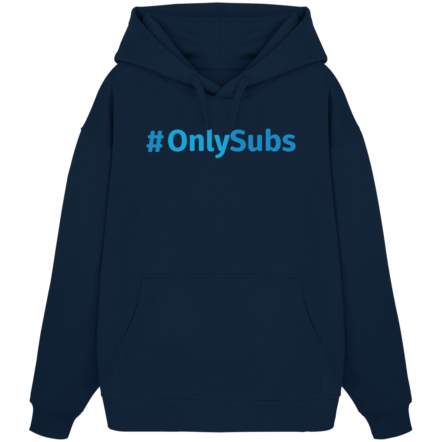 #OnlySubs  - Organic Oversize Hoodie