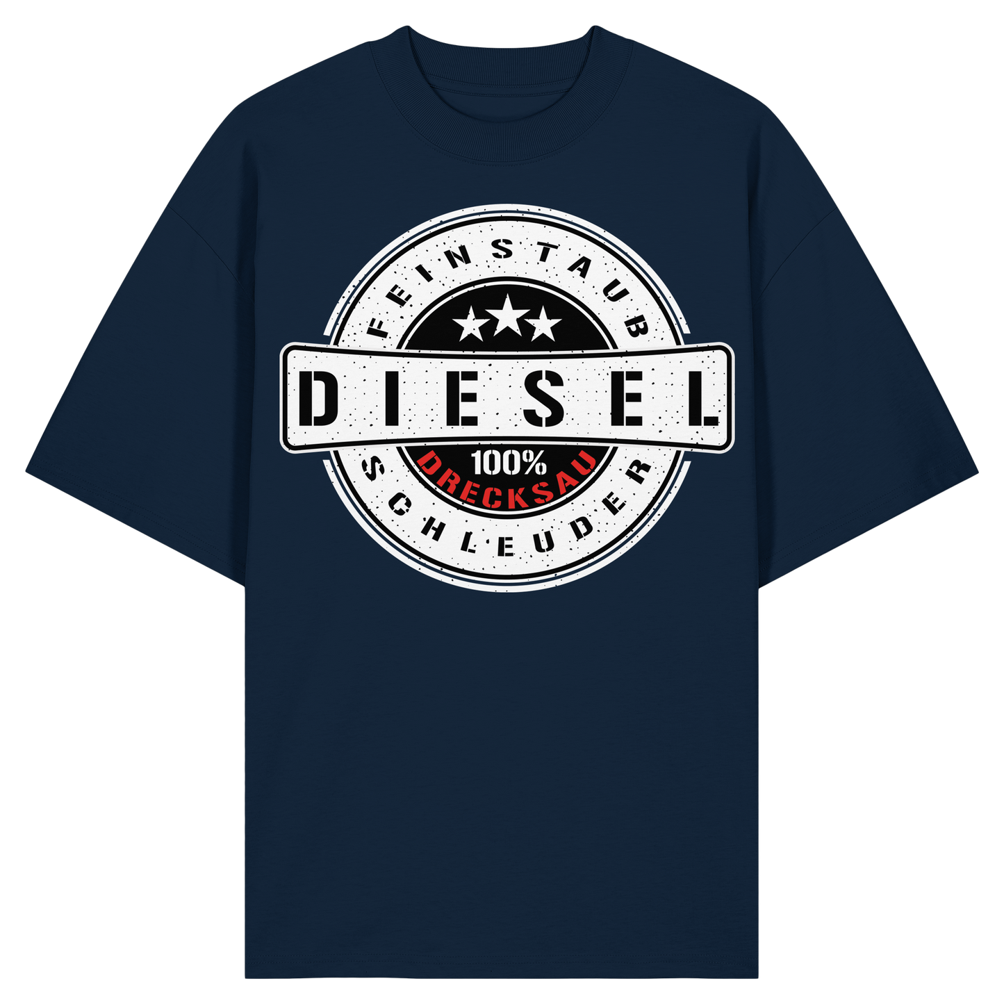 Feinstaub Schleuder Diesel 100% Drecksau  - Organic Oversize Shirt
