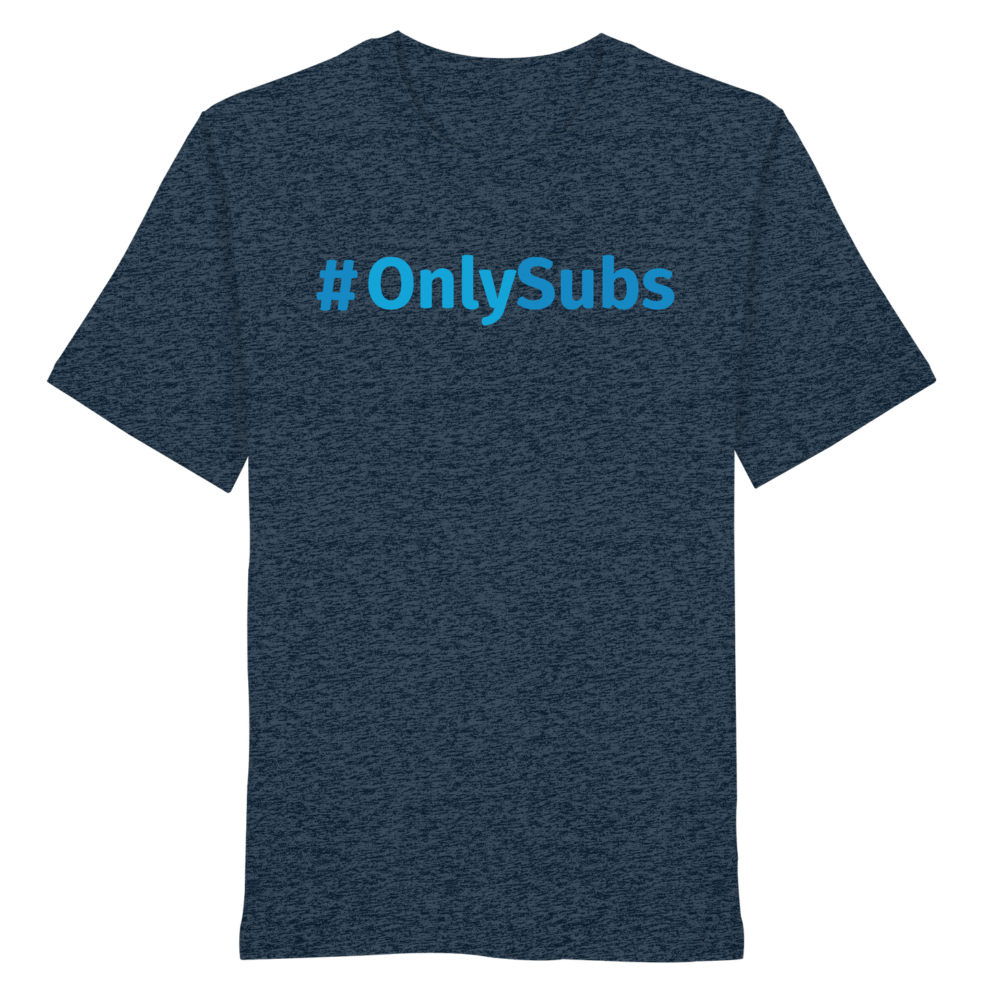 #OnlySubs  - Organic Shirt