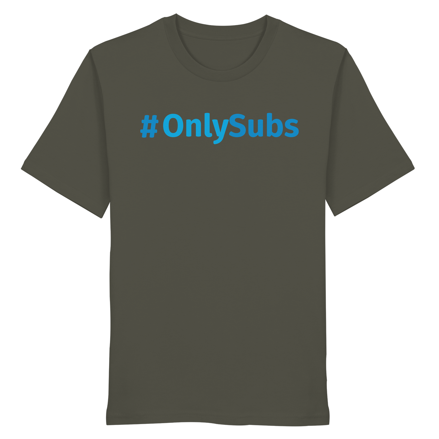 #OnlySubs  - Organic Shirt