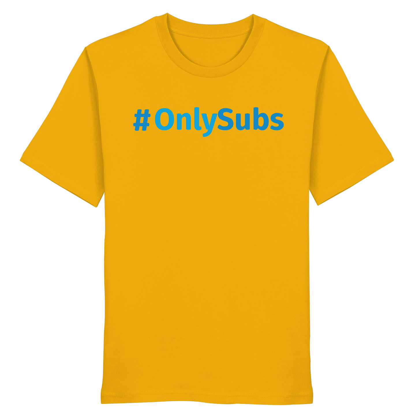 #OnlySubs  - Organic Shirt