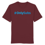 #OnlySubs - Organic Shirt Burgundy XS – Produktbild 1
